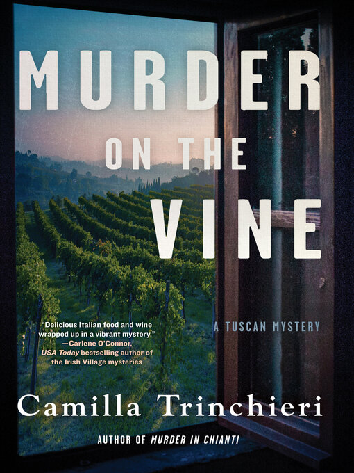 Title details for Murder on the Vine by Camilla Trinchieri - Available